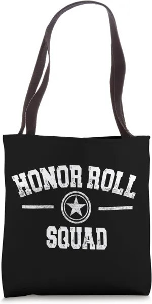 Honor Roll Squad Varsity Font Look School Academic Success Tote Bag