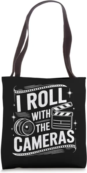 I Roll With The Cameras, Filmmaker Filmmaking and Director Tote Bag