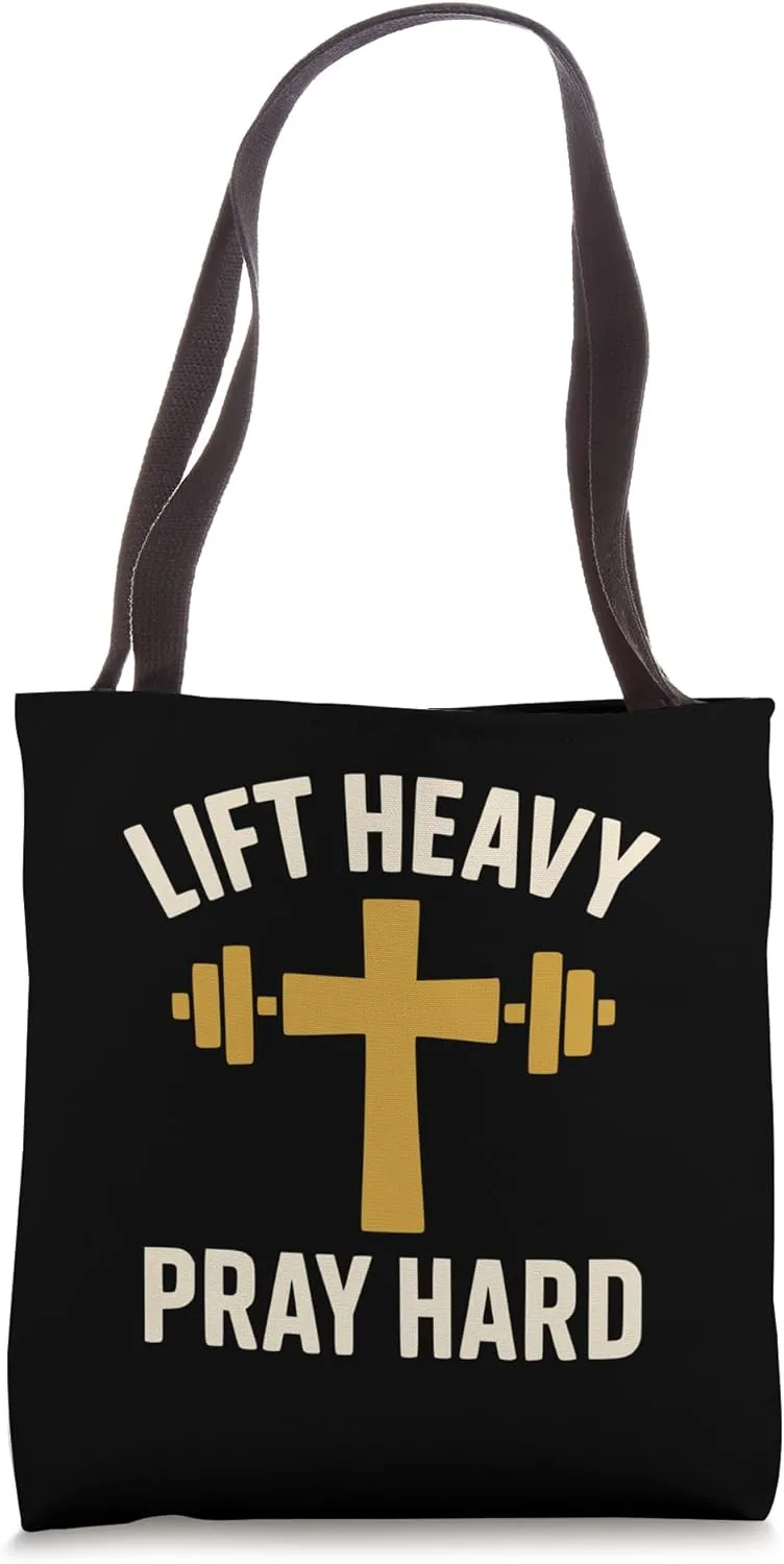 Lift Heavy Pray Hard Tote Bag