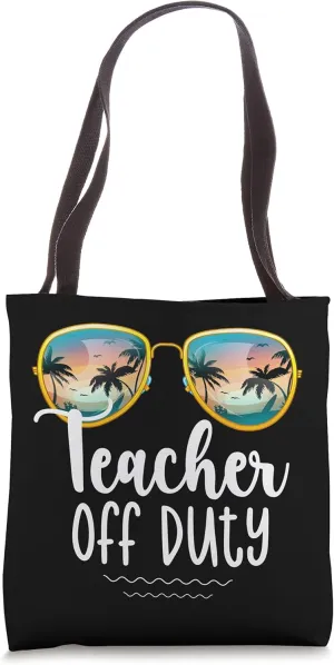 Off Duty Teacher Beach Bound Summer Break School Waves Shirt Tote Bag