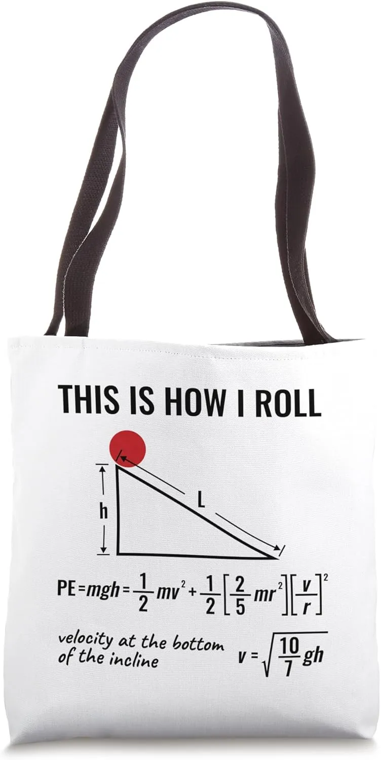 Physicist Physics Velocity Equation This How I Roll Tote Bag