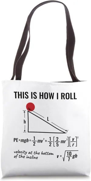 Physicist Physics Velocity Equation This How I Roll Tote Bag