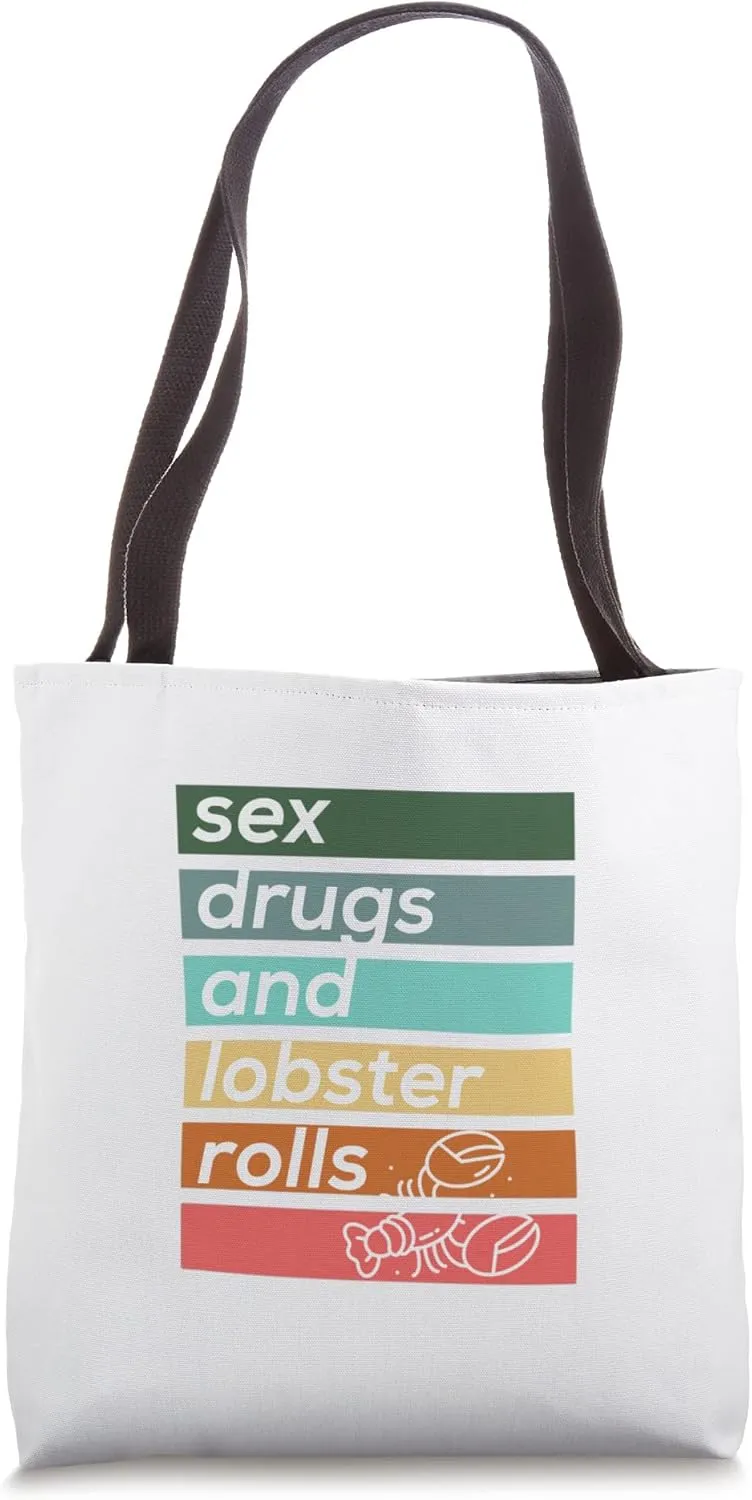 Sex Drugs and Lobster Rolls Tote Bag