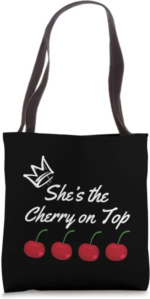 She’s the Cherry on Top Tote Bag